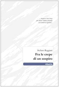 Fra le crepe di un sospiro (Nuove voci) Poetry
