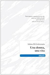 Una donna, una vita (Nuove voci) Poetry