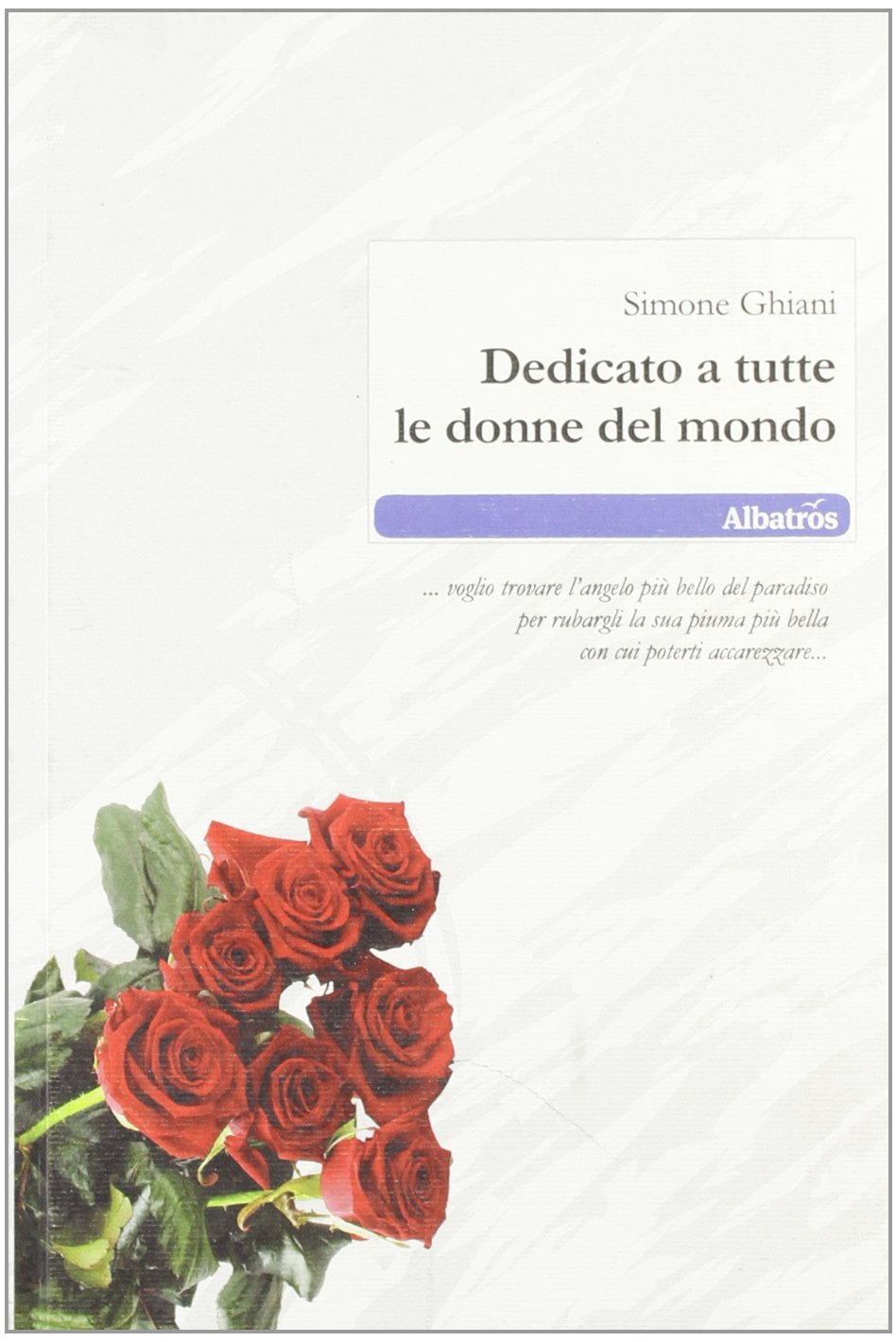 Dedicato a tutte le donne del mondo (Nuove voci) Contemporary literature