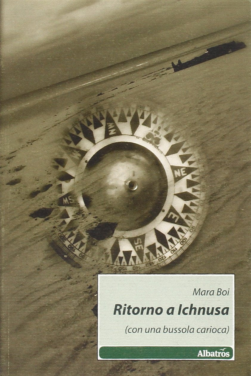 Ritorno a Ichnusa. (Con una bussola carioca) book