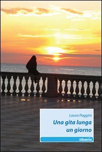 Una gita lunga un giorno book