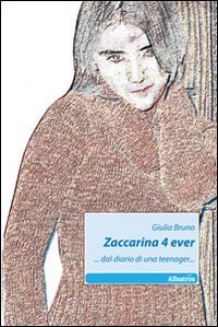 Zaccarina 4 ever... dal diario di una teenager book