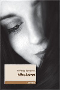 Miss Secret (Nuove voci) Contemporary literature