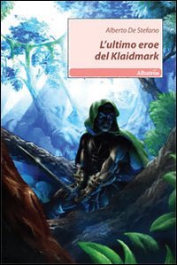 L'ultimo eroe del Klaidmark (Nuove voci) Contemporary literature