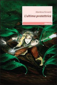 L'ultima protettrice (Nuove voci) Contemporary literature Books