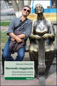 Narrando viaggiando. Fenomenologia comica di un on the road italico book