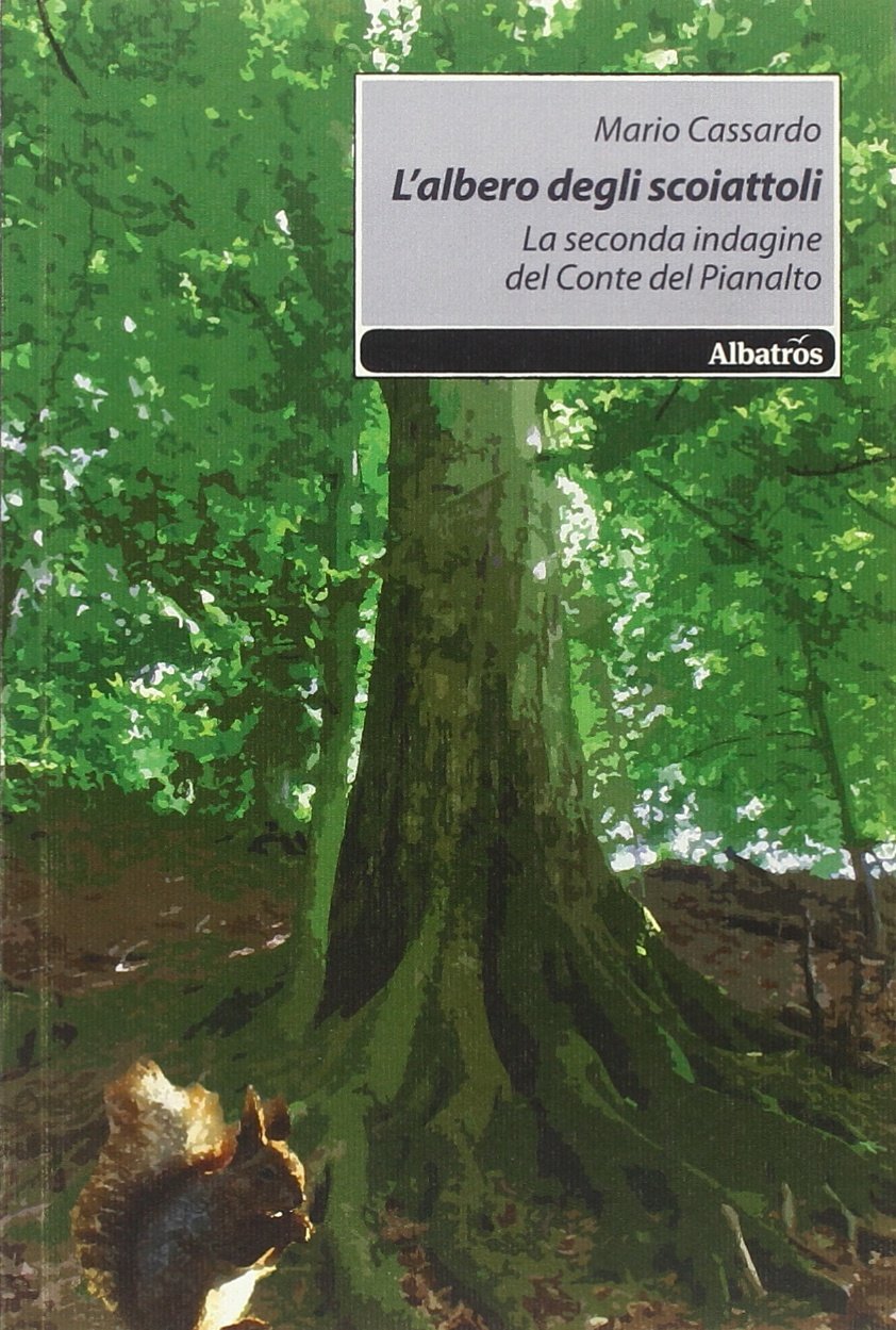 L'albero degli scoiattoli. La seconda indagine del conte del Pianalto book