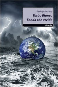 Turbo Bianco l'onda che uccide book