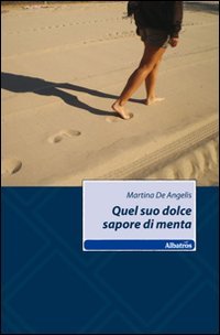 Quel suo dolce sapore di menta book