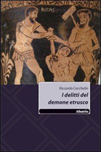 I delitti del demone etrusco Contemporary literature