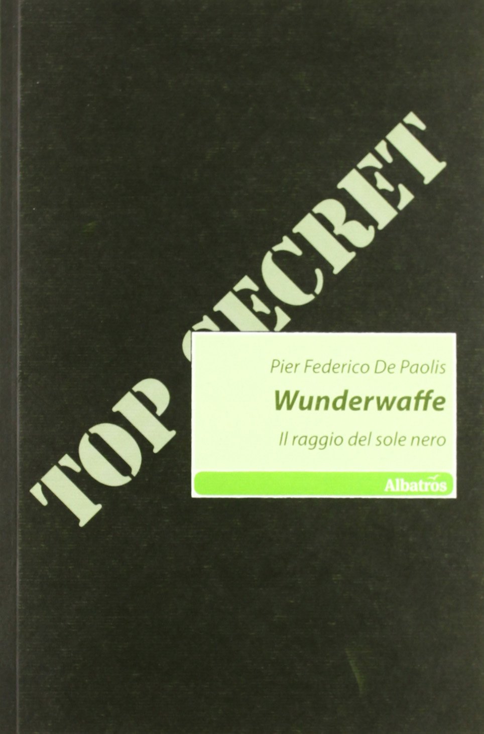 Wunderwaffe. Il raggio del sole nero book