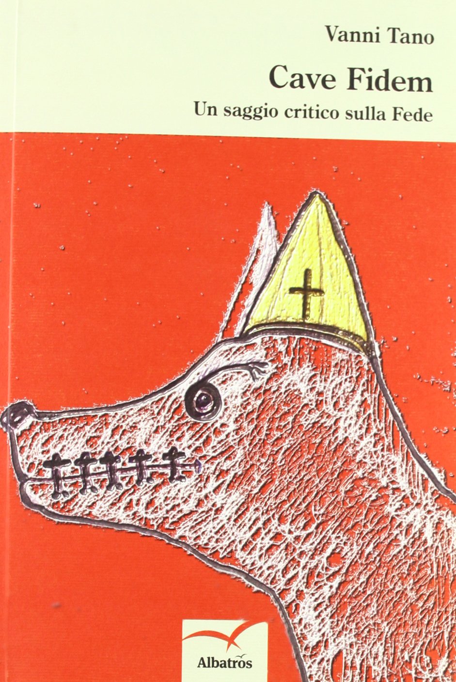 Cave fidem. Un saggio critico sulla fede book