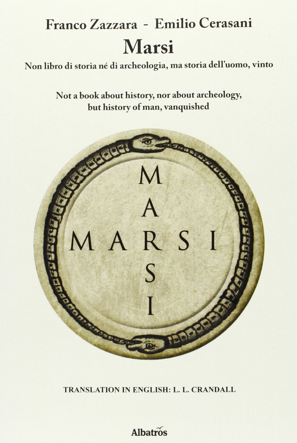 Marsi. Non libro di storia né di archeologia, ma storia dell'uomo, vinto book