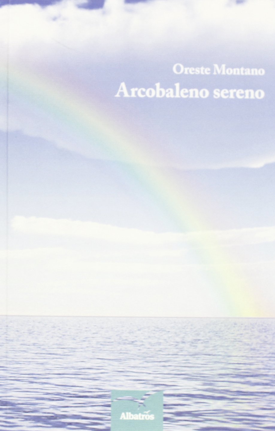 Arcobaleno sereno (Nuove voci) Contemporary literature