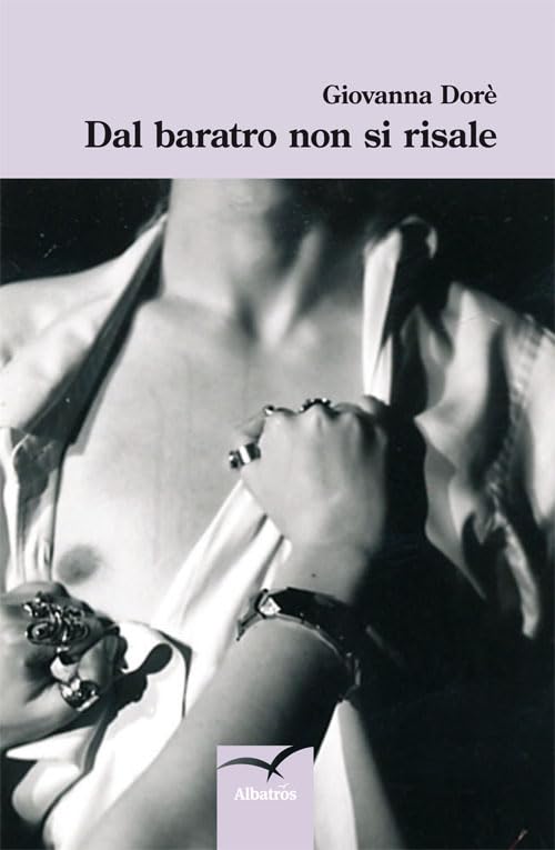 Dal baratro non si risale (Nuove voci) Contemporary literature