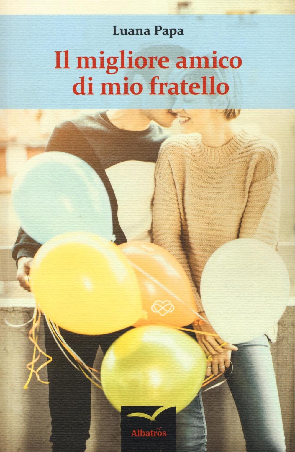 Il migliore amico di mio fratello book