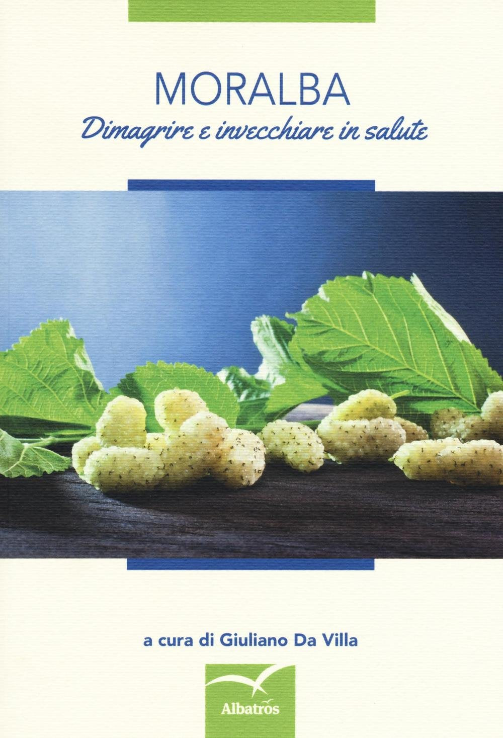 Moralba. Dimagrire e invecchiare in salute book