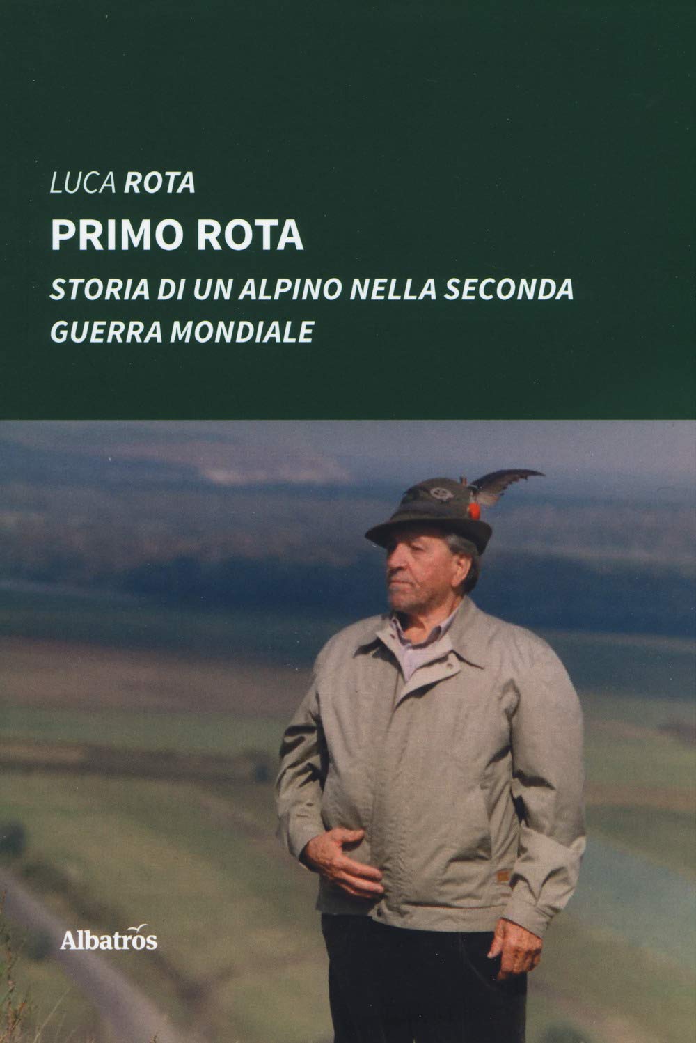 Primo Rota. Storia di un alpino nella seconda guerra mondiale book