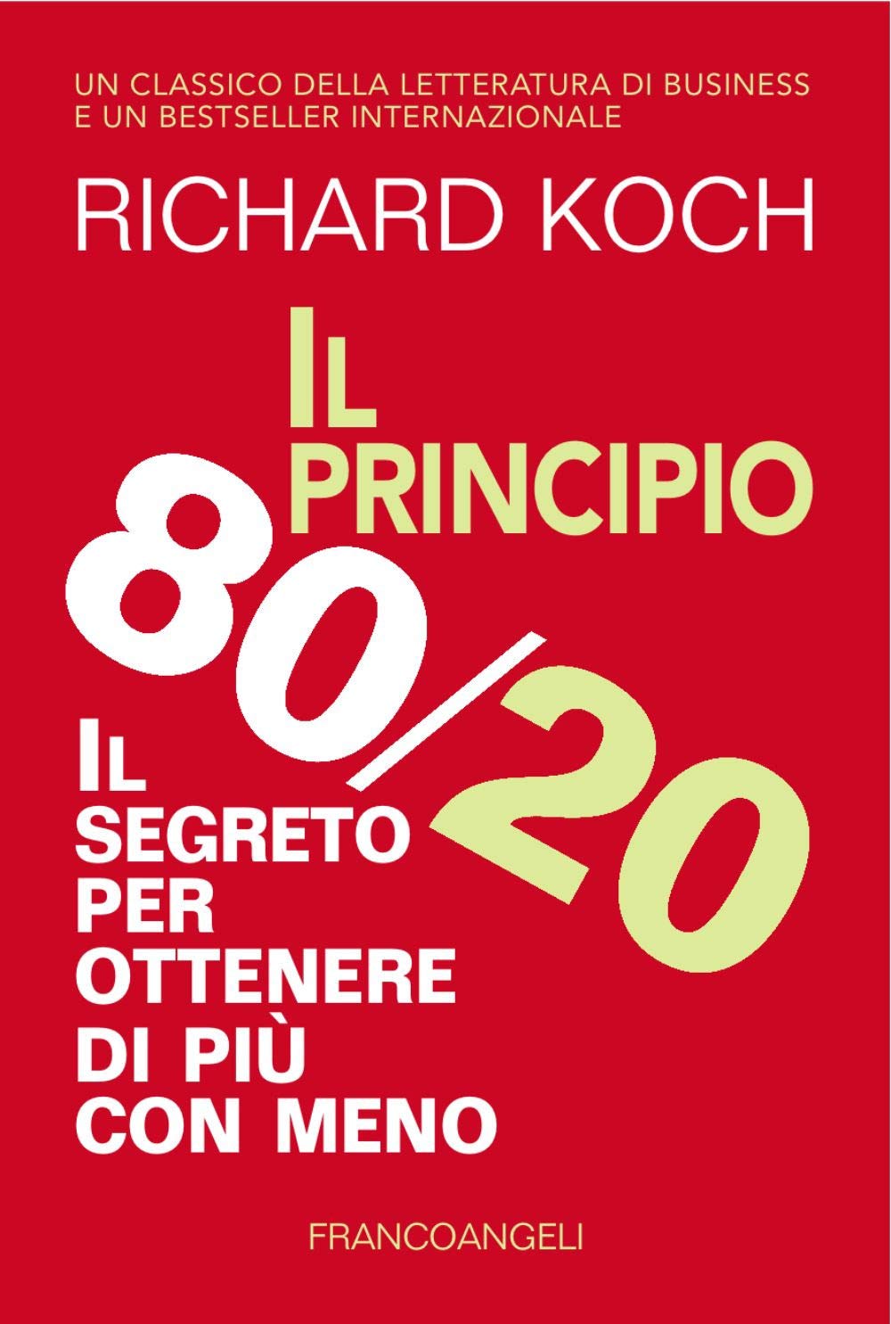 Il principio 80/20. Il segreto per ottenere di più con meno book