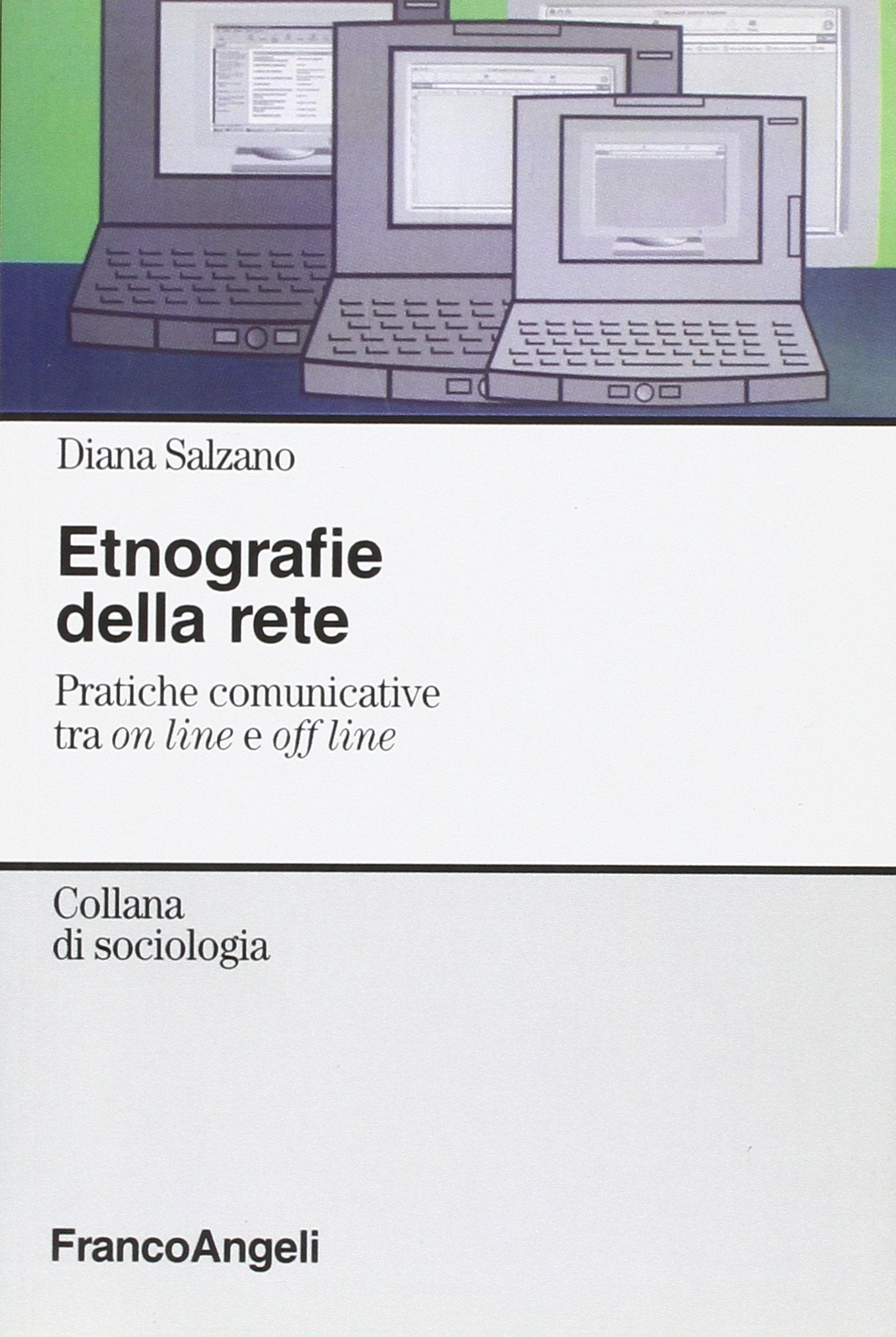 Etnografie della rete. Pratiche comunicative tra on line e off line book