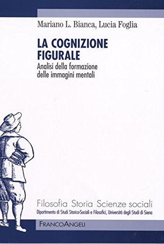 La cognizione figurale. Analisi della formazione delle immagini mentali book