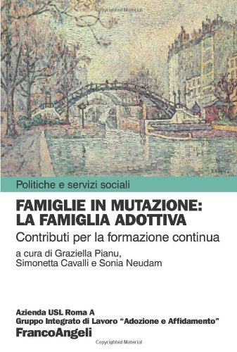 Famiglie in mutazione: la famiglia adottiva. Contributi per la formazione continua book