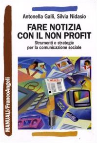 Comunicare il non profit. Strumenti e strategie per la comunicazione sociale book