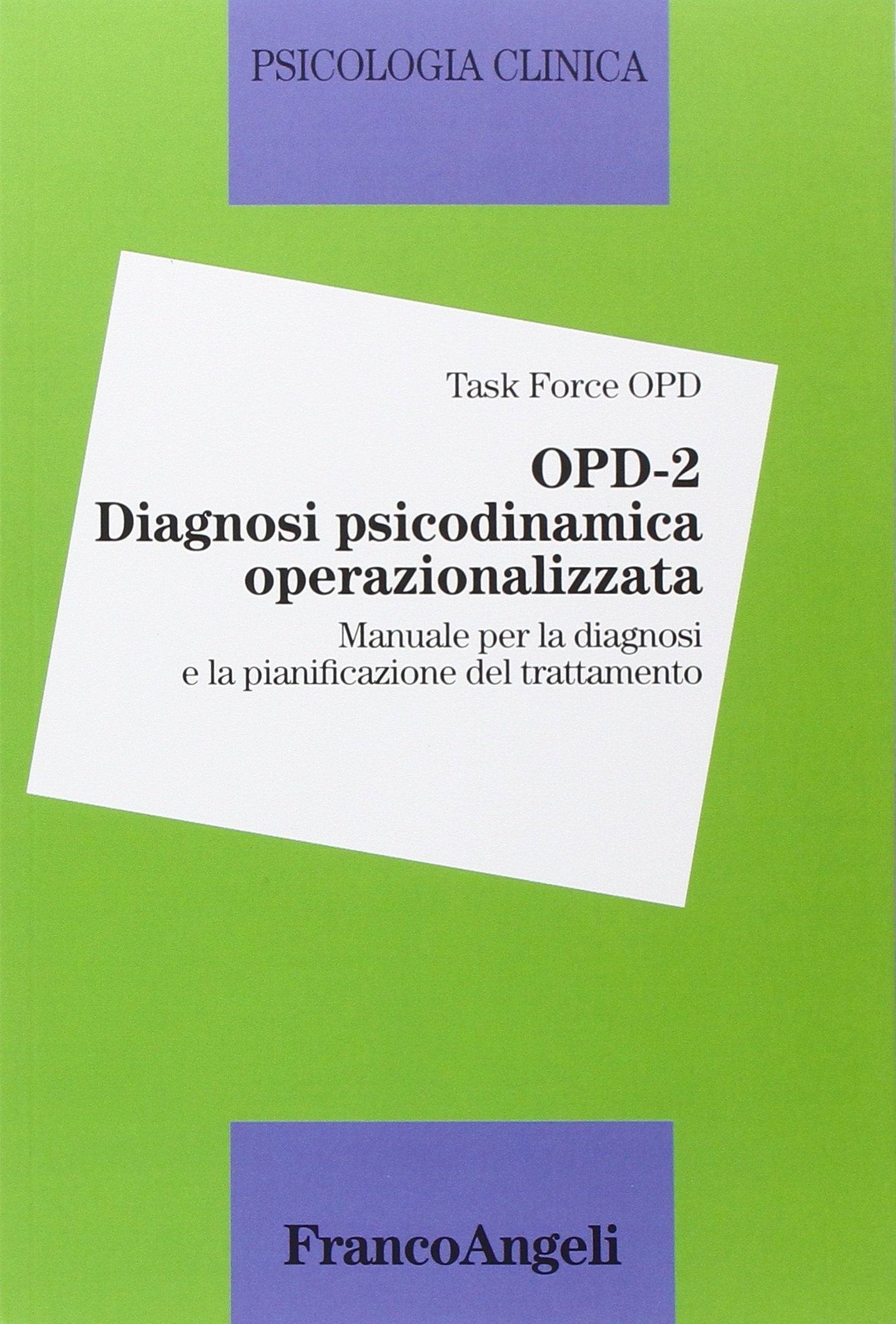 OPD-2. Diagnosi psicodinamica operazionalizzata. Manuale per la diagnosi e la pianificazione del trattamento book