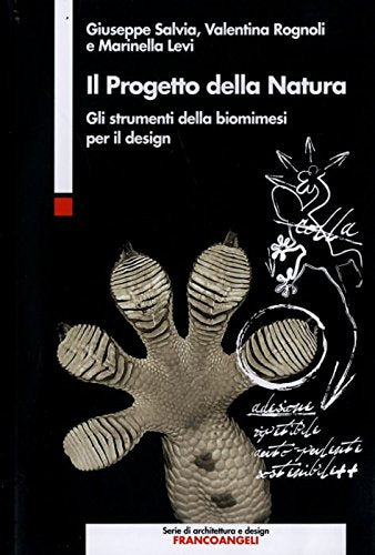 Il progetto della natura. Gli strumenti della biomimesi per il design book