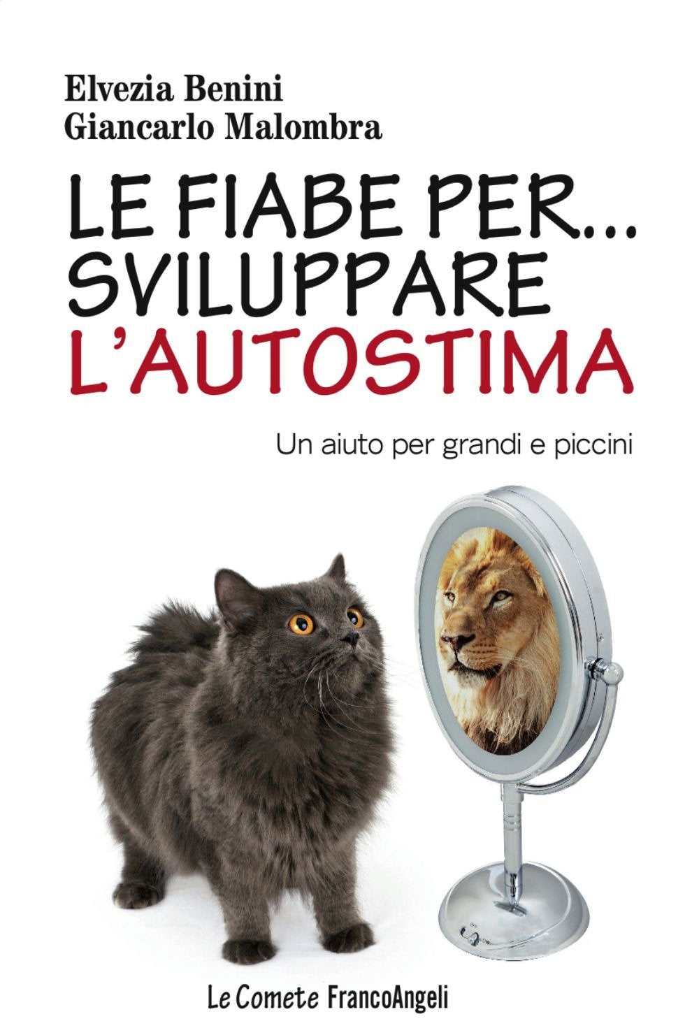 Le fiabe per... sviluppare l'autostima. Un aiuto per grandi e piccini book