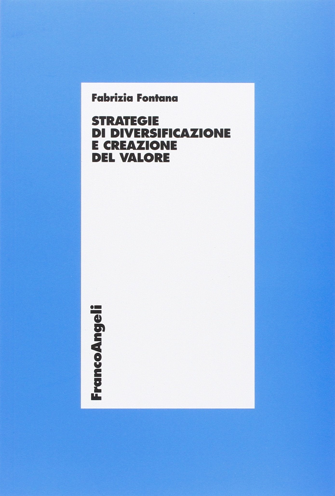 Strategie di diversificazione e creazione del valore book
