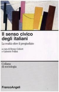 Il senso civico degli italiani. La realtà oltre il pregiudizio book