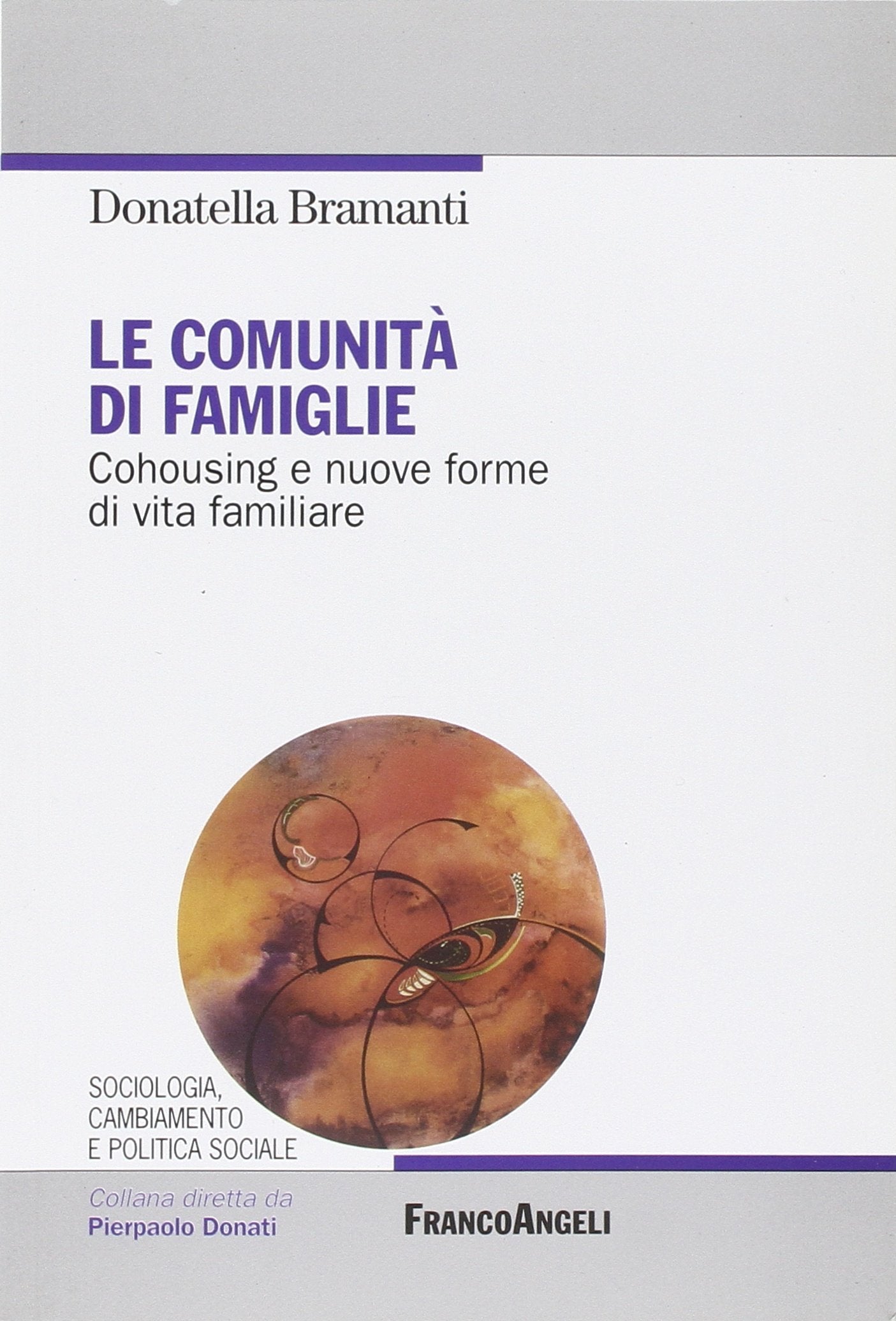 Le comunità di famiglie. Cohousing e nuove forme di vita familiare book