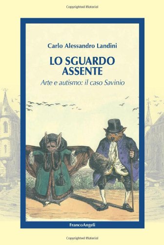 Lo sguardo assente. Arte e autismo: il caso Savinio Medicine