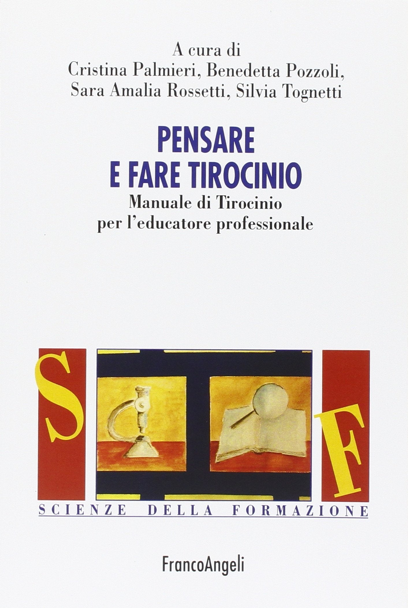 Pensare e fare tirocinio. Manuale di tirocinio per l'educatore professionale book