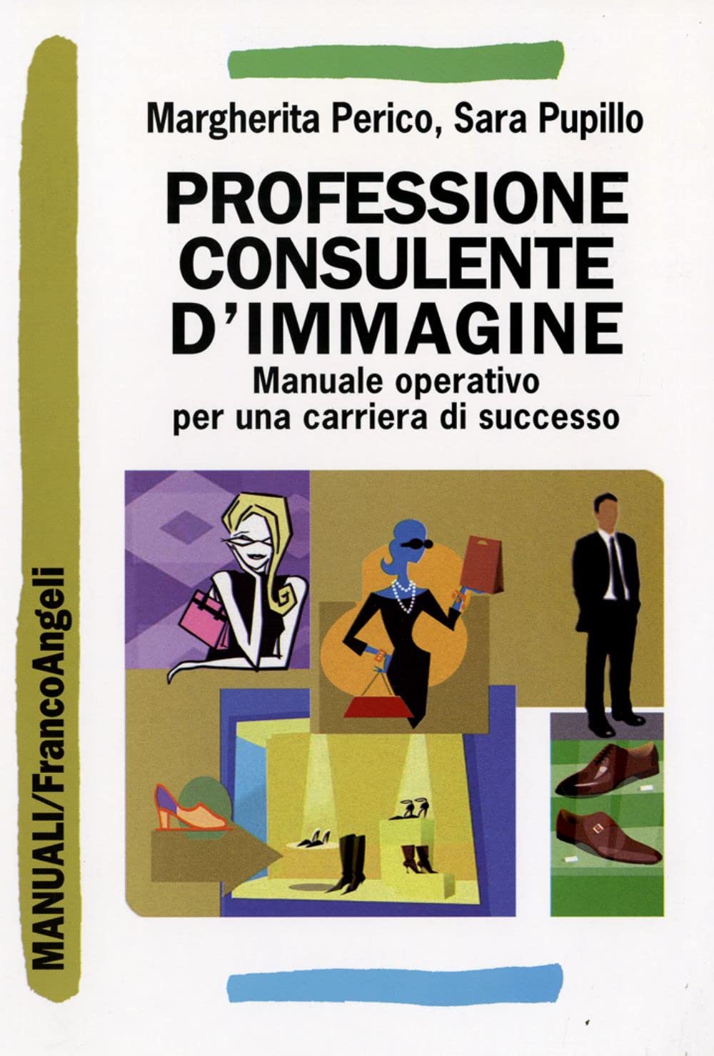 Professione consulente d'immagine. Manuale operativo per una carriera di successo book