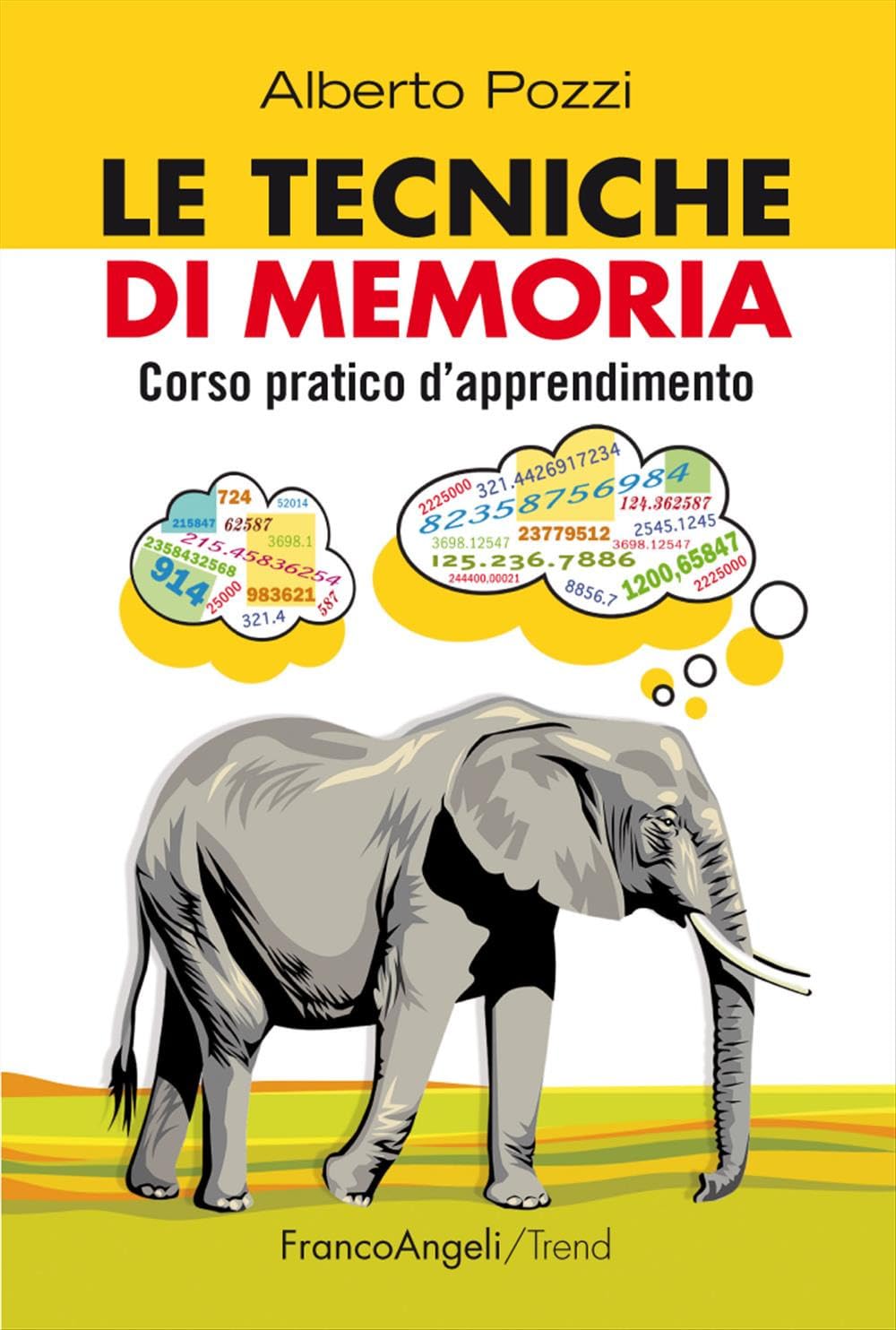 Le tecniche di memoria. Corso pratico d'apprendimento book
