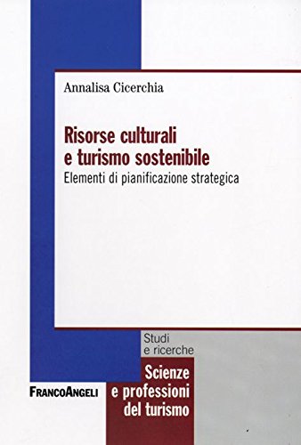 Risorse culturali e turismo sostenibile. Elementi di pianificazione strategica book