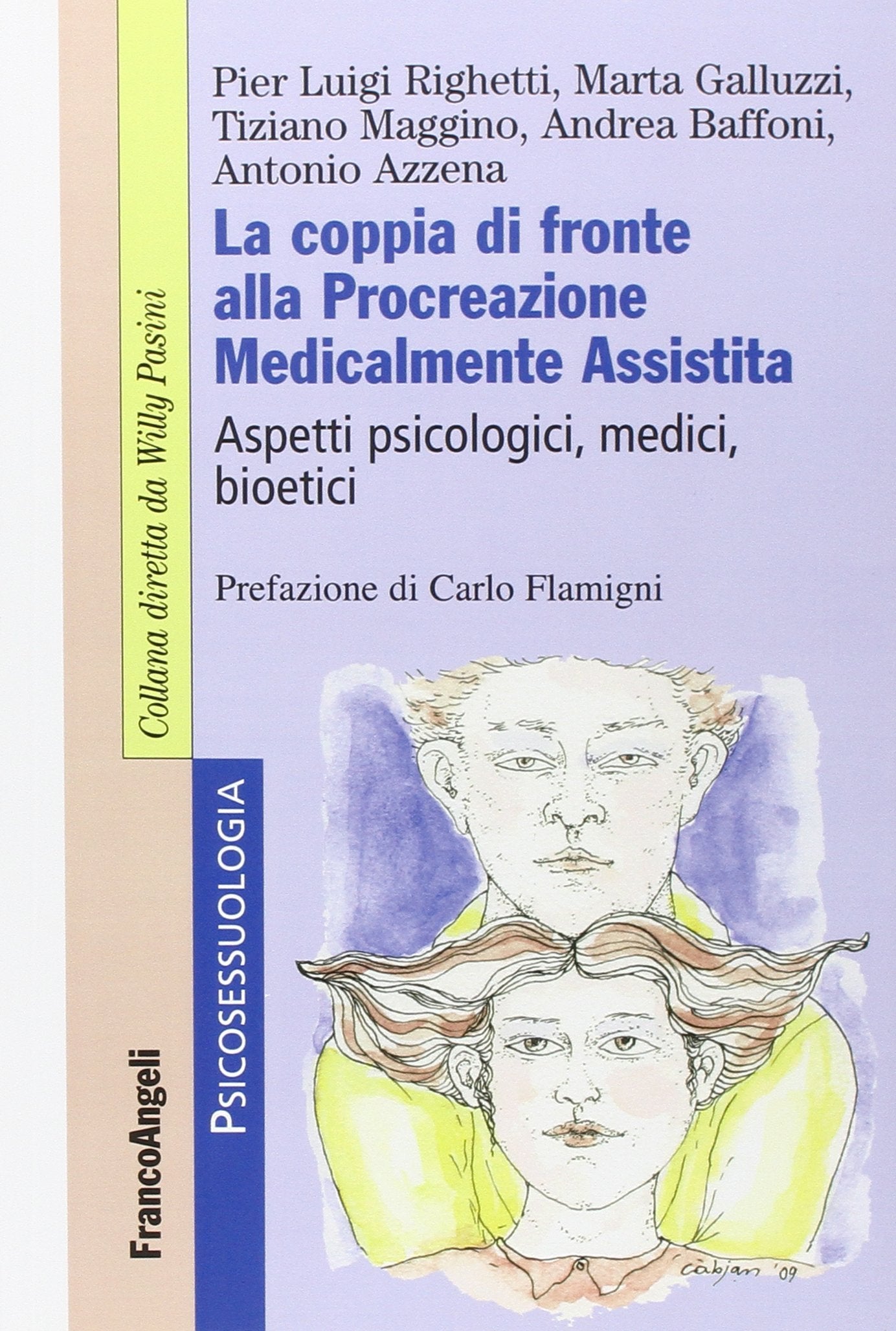 La coppia di fronte alla procreazione medicalmente assistita. Aspetti psicologici, medici, bioetici book
