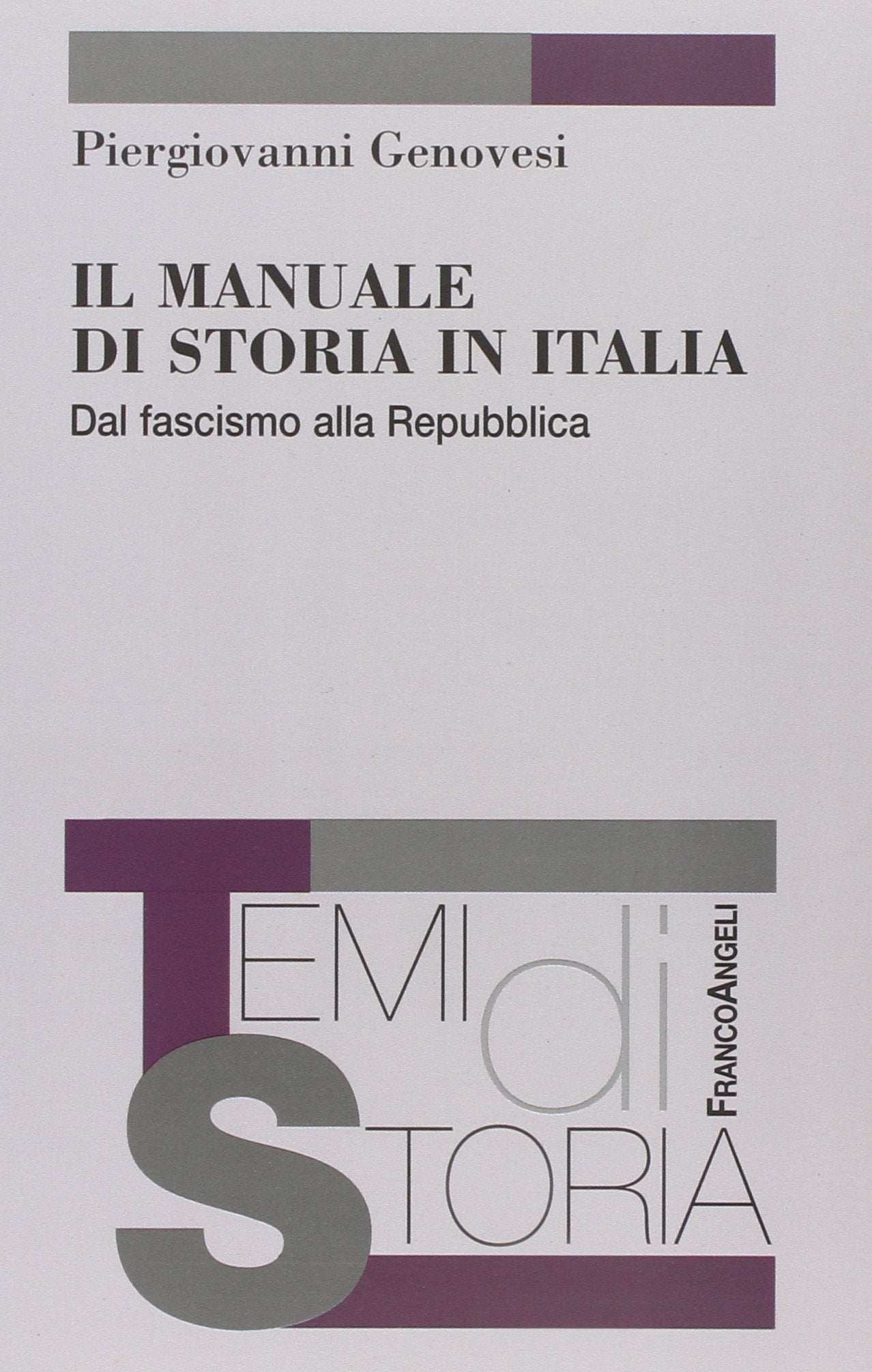 Il manuale di storia in Italia. Dal fascismo alla repubblica book