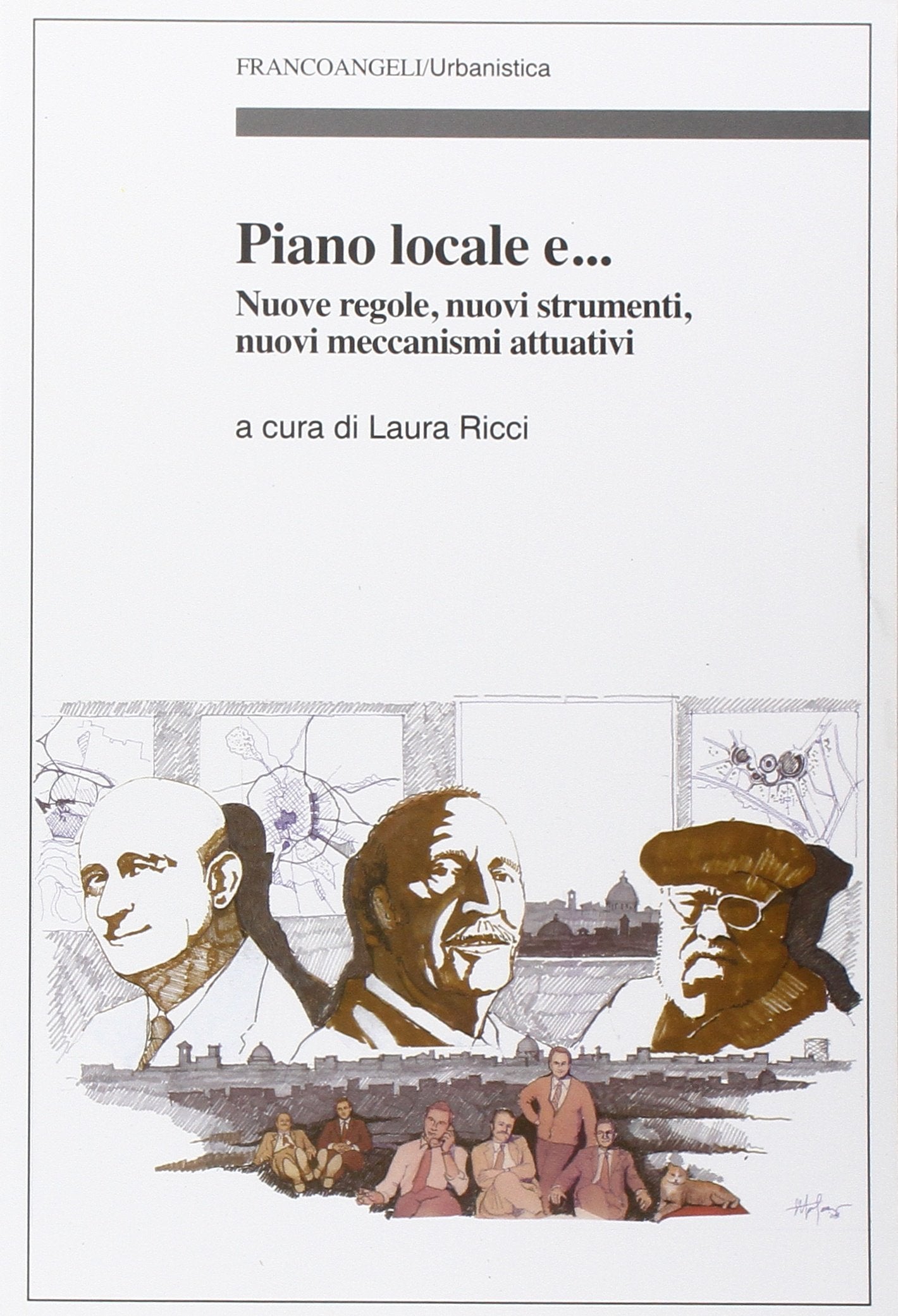 Piano locale. Nuove regole, nuovi strumenti, nuovi meccanismi attuativi book