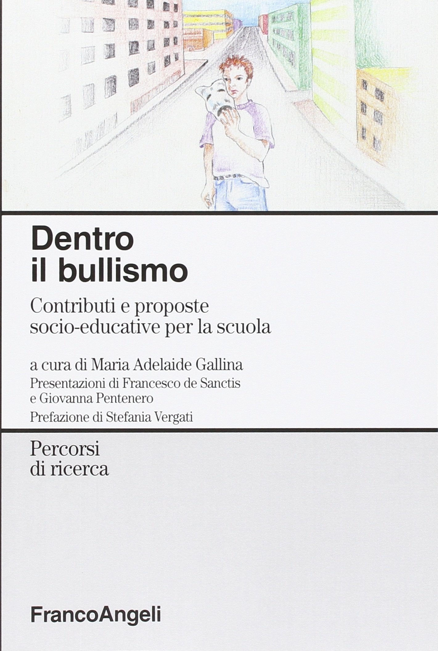 Dentro il bullismo. Contributi e proposte socio-educative per la scuola book