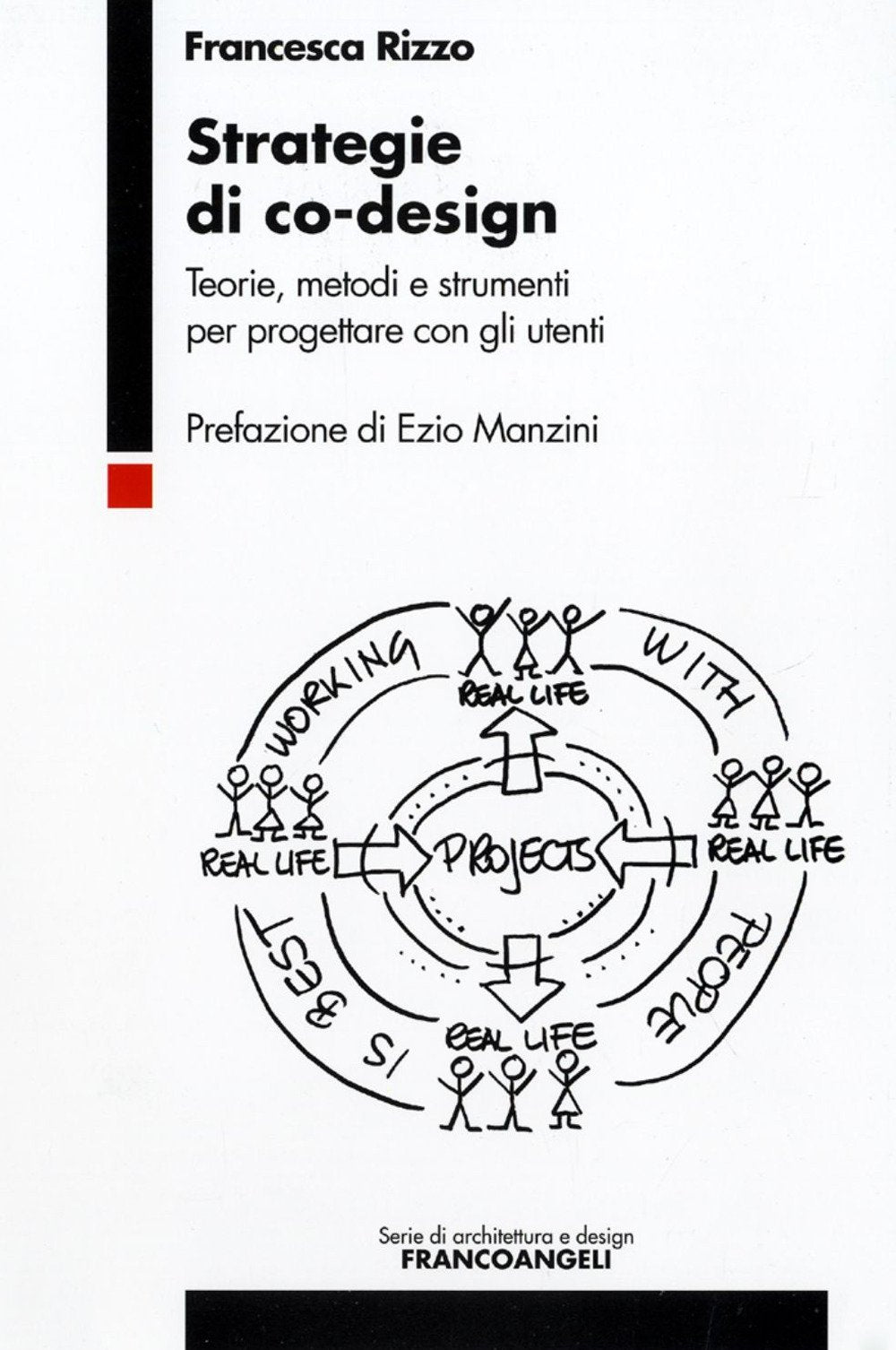 Strategie di co-design. Teorie, metodi e strumenti per progettare con gli utenti book