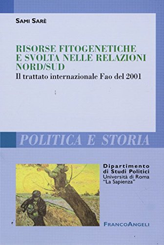 Risorse fitogenetiche e svolta nelle relazioni nord-sud. Il trattato internazionale Fao del 2001 book