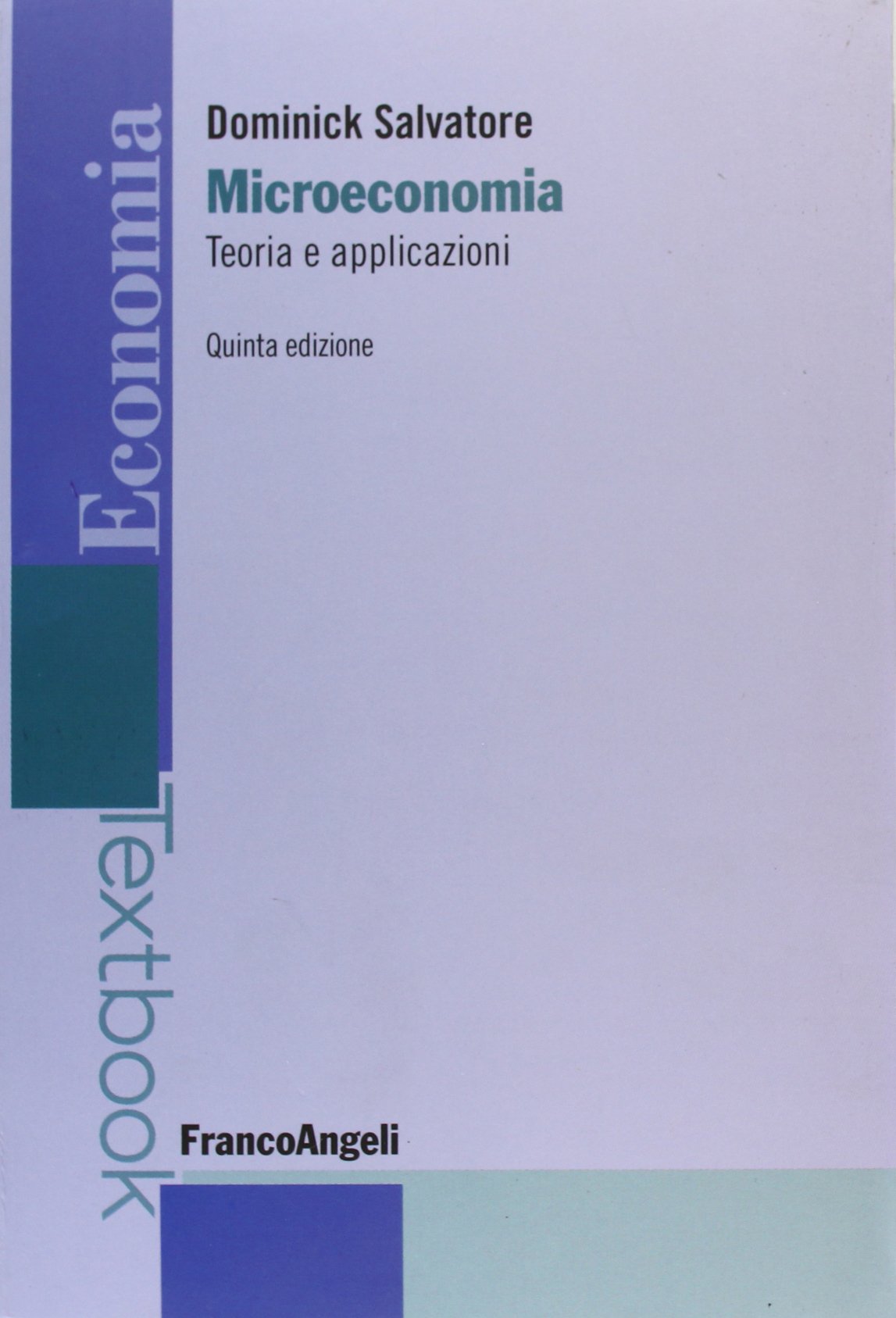Microeconomia: teoria e applicazioni book