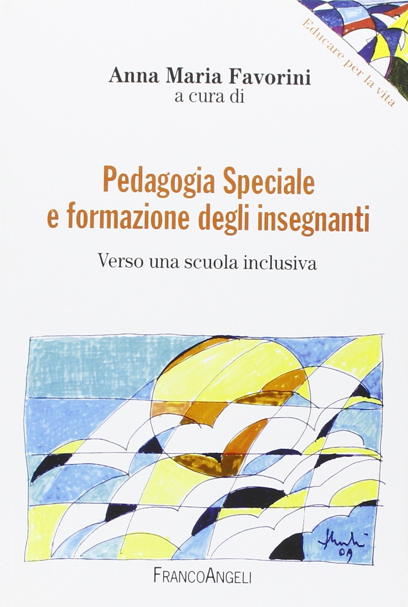 Pedagogia speciale e formazione degli insegnanti. Verso una scuola inclusiva book