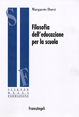 Filosofia dell'educazione per la scuola book