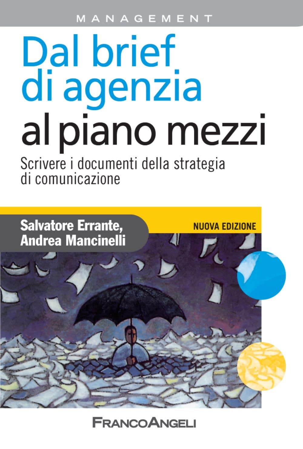 Dal brief di agenzia al piano mezzi. Scrivere i documenti della strategia di comunicazione book