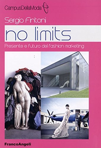 No limits. Presente e futuro del fashion marketing book