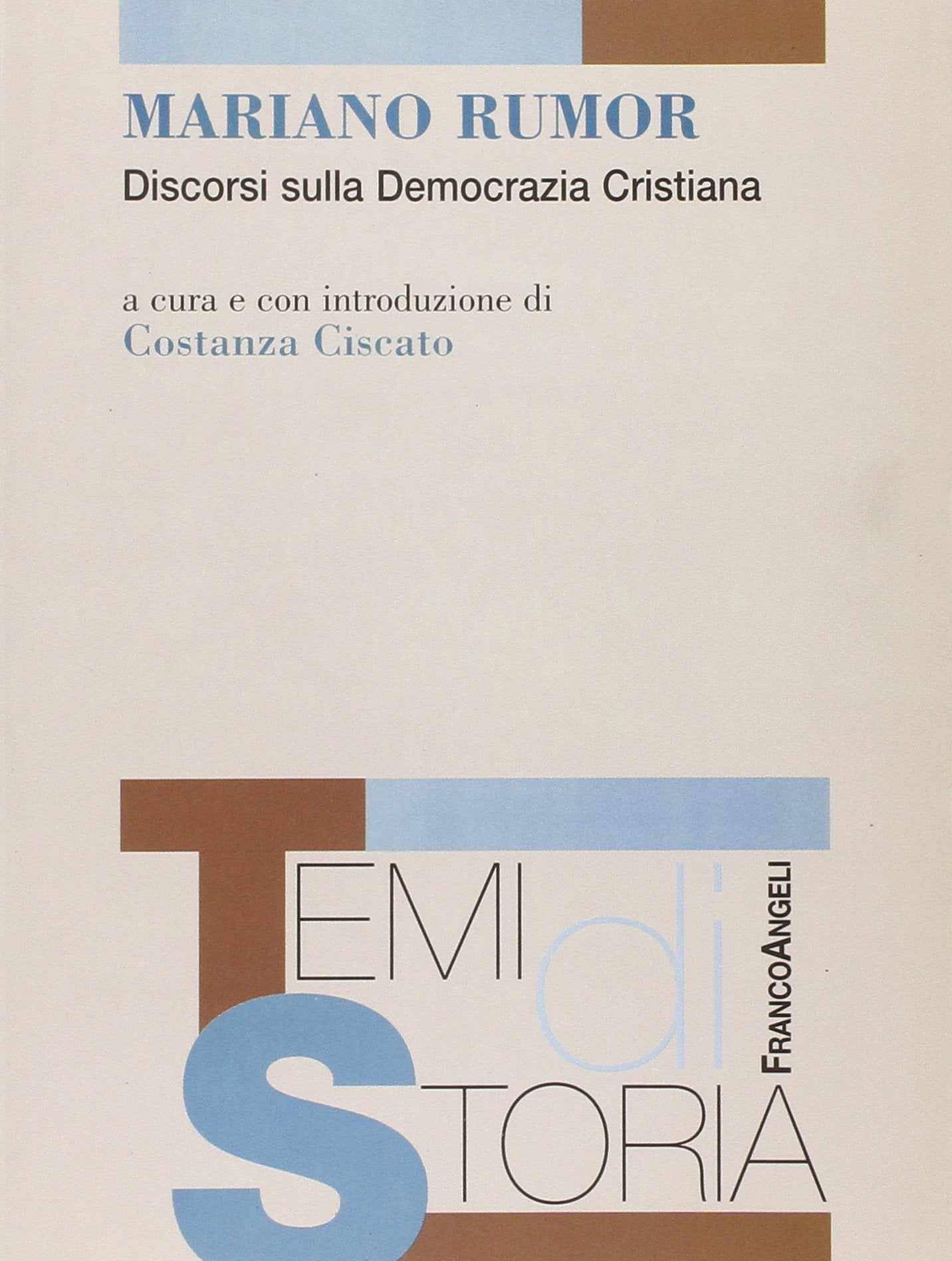 Mariano Rumor. Discorsi sulla Democrazia Cristiana book